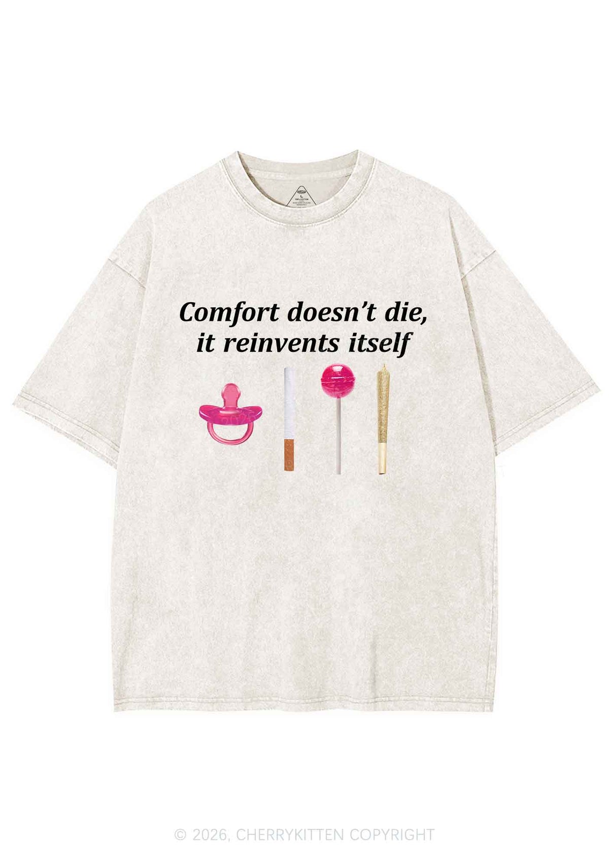 Comfort Doesnt Die Y2K Shirts Washed Tee Cherrykitten
