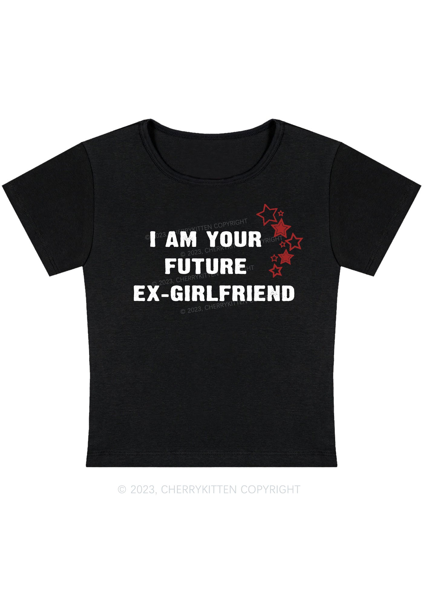 Curvy I Am Your Future Ex Girlfriend Baby Tee Cherrykitten