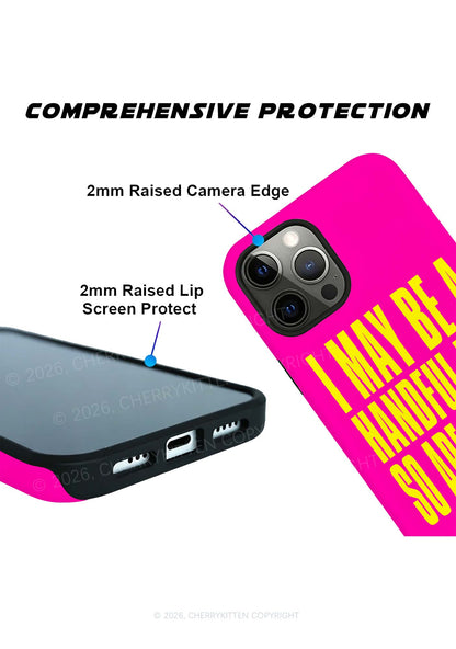 I May Be A Handful Y2K Phone Case Cherrykitten