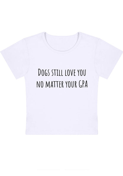 Curvy Dogs Still Love You No Matter Your GPA Baby Tee