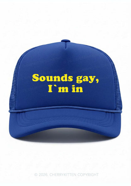 Sounds Gay Im In Pride Y2K Trucker Hat Cherrykitten