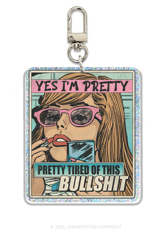 Pretty Tired Of This BS 1Pc Y2K Glitter Keychain Cherrykitten