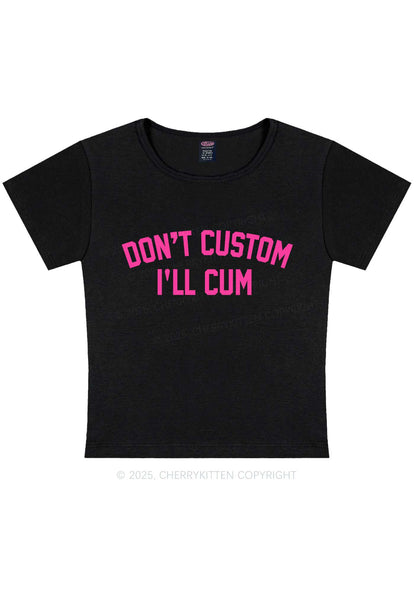 Dont Custom Y2K Baby Tee Cherrykitten