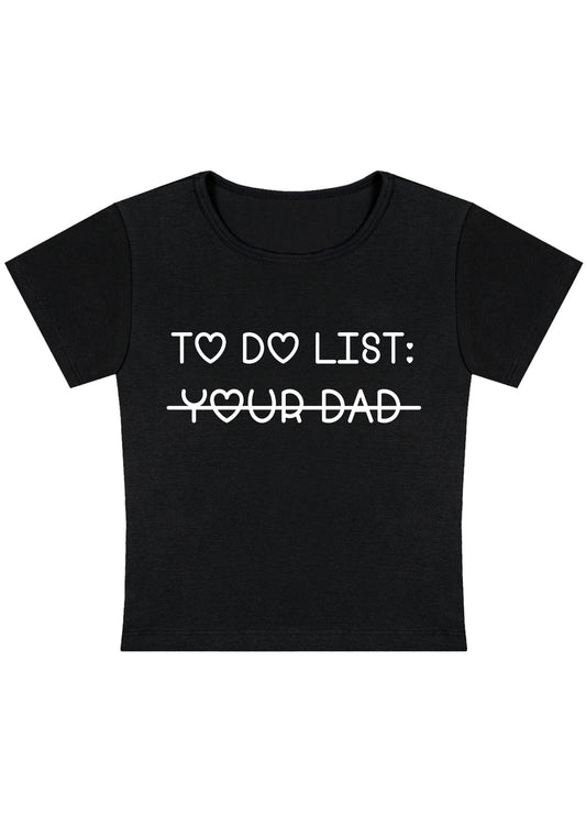 To Do List Your Dad Y2K Baby Tee