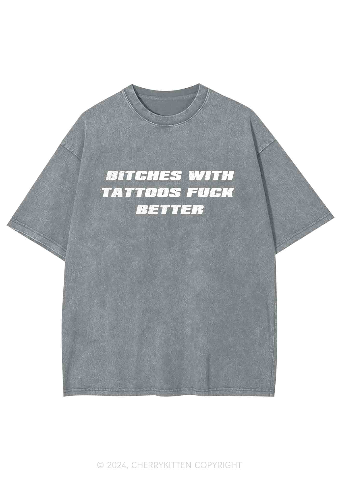 Bxxches With Tattoos Fxxk Better Y2K Washed Tee Cherrykitten
