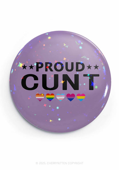 Proud Cxxt Pride 1Pc Y2K Pin Badge Cherrykitten