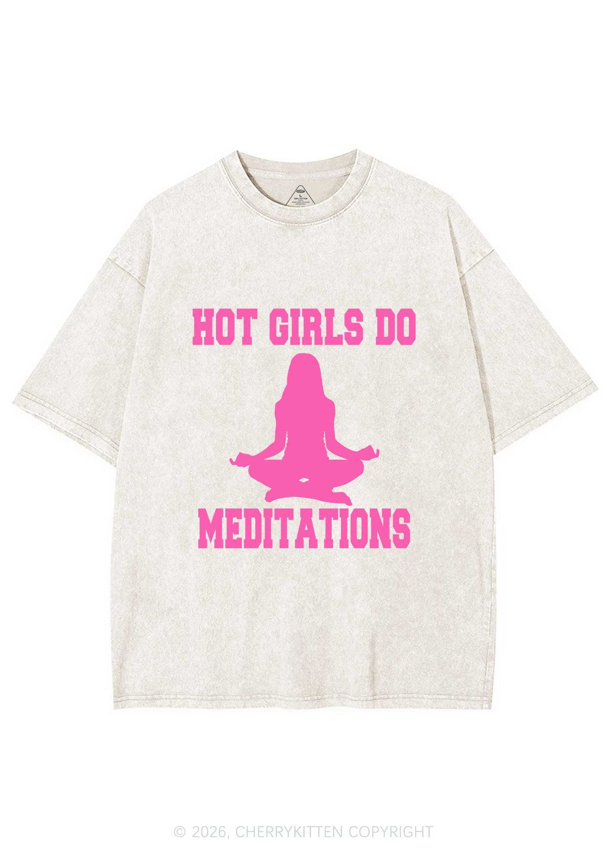 Hot Girls Do Meditations Y2K Shirts Washed Tee Cherrykitten