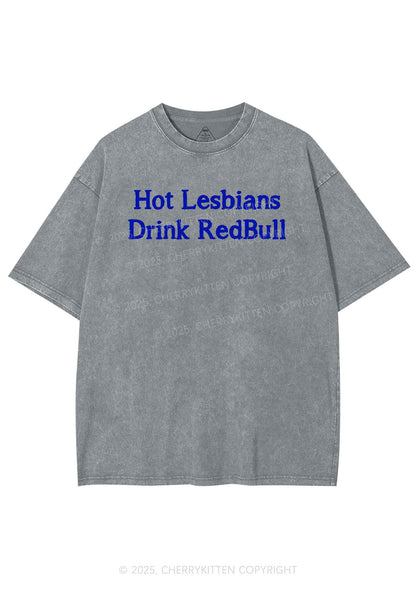Hot Lesbians Drink RedBull Pride Y2K Shirts Washed Tee Cherrykitten