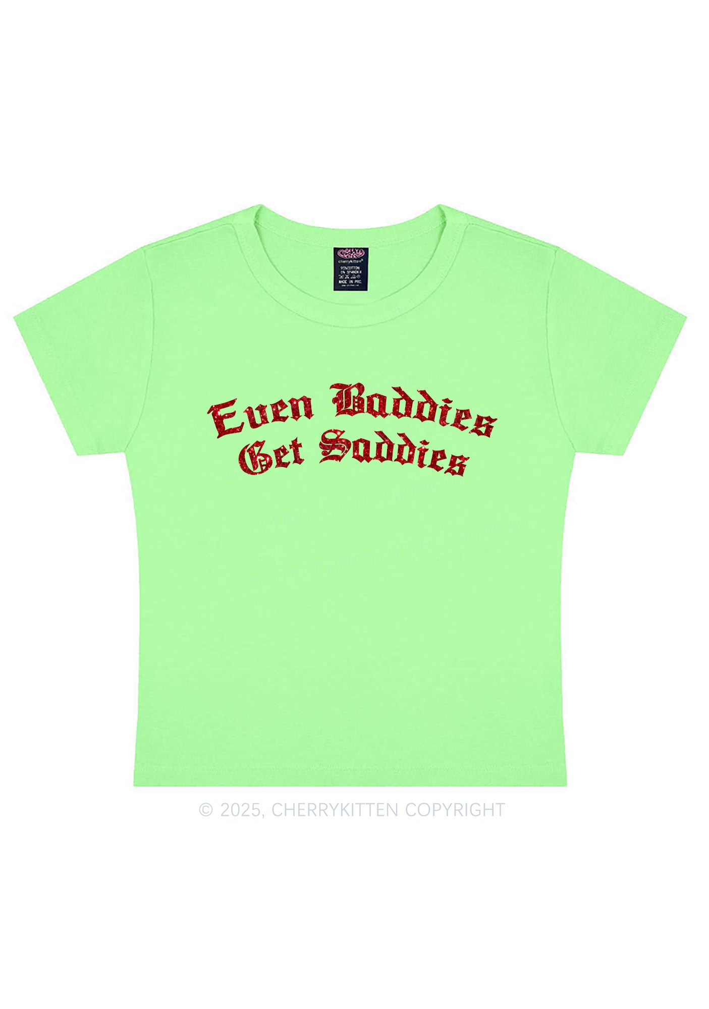 Glitter Even Baddies Get Saddies Y2K Baby Tee Cherrykitten