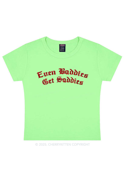Glitter Even Baddies Get Saddies Y2K Baby Tee Cherrykitten