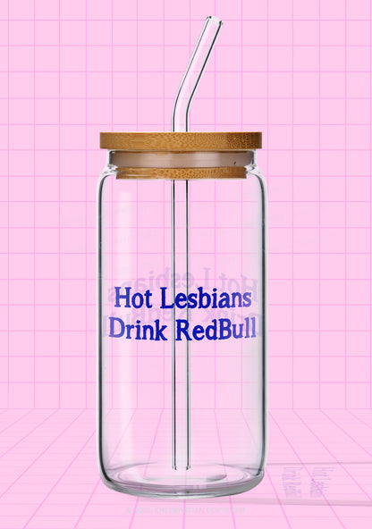 Hot Lesbians Drink RedBull Pride Y2K Printed Glass Cup Cherrykitten