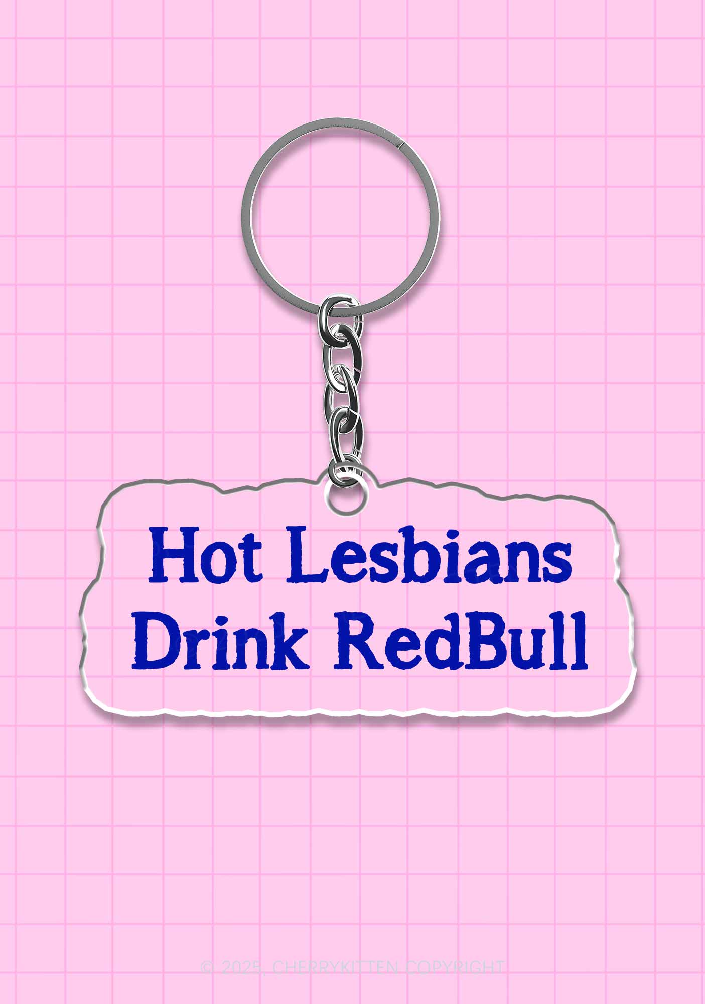 Hot Lesbians Drink RedBull Pride 1Pc Y2K Keychain Cherrykitten