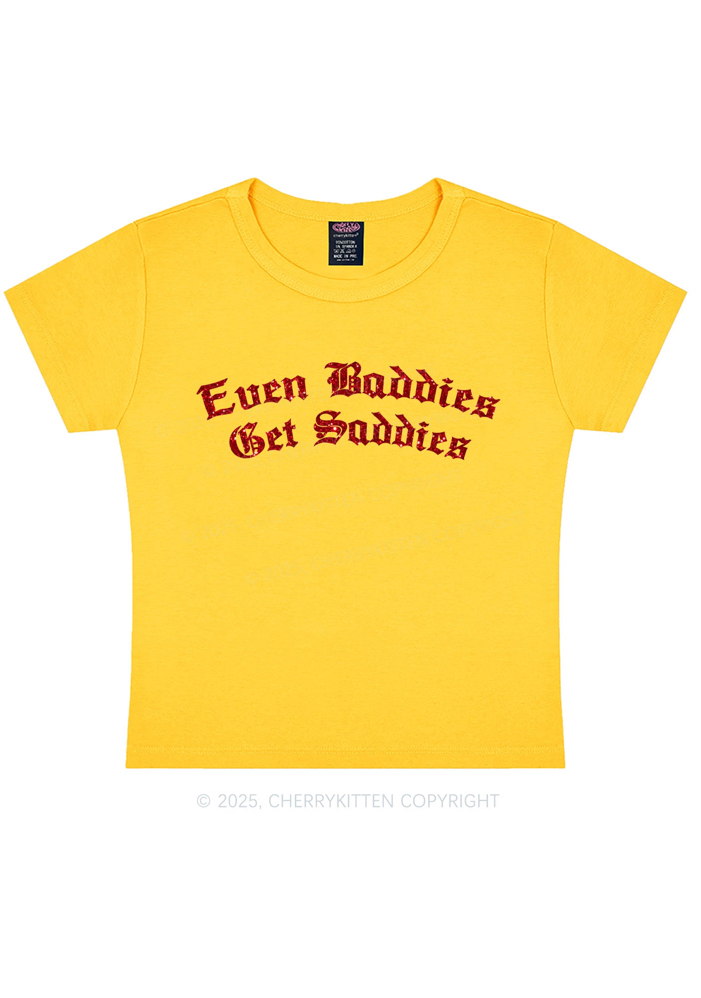Glitter Even Baddies Get Saddies Y2K Baby Tee Cherrykitten