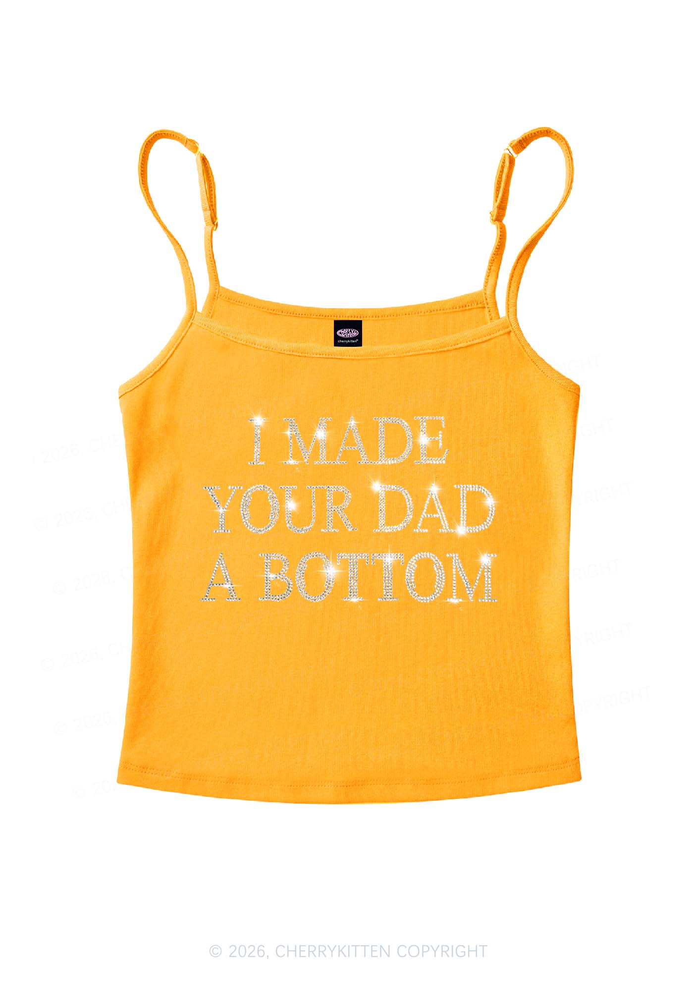 Rhinestone Made Your Dad A Bottom Pride Y2K Spaghetti Strap Cami Cherrykitten