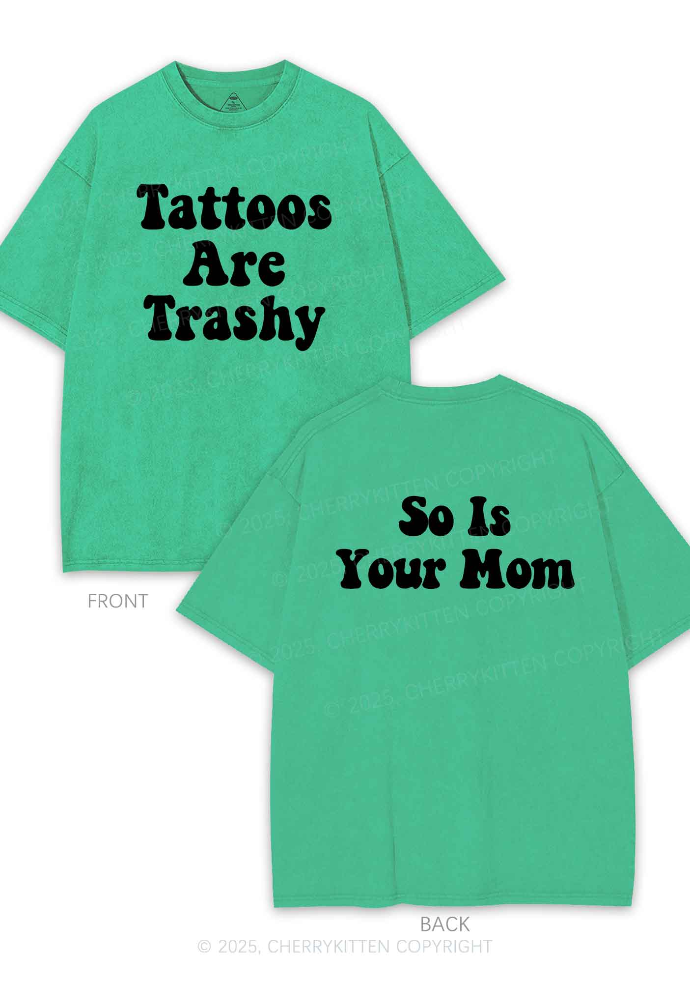 So Is Your Mom Two Sides Y2K Shirts Washed Tee Cherrykitten