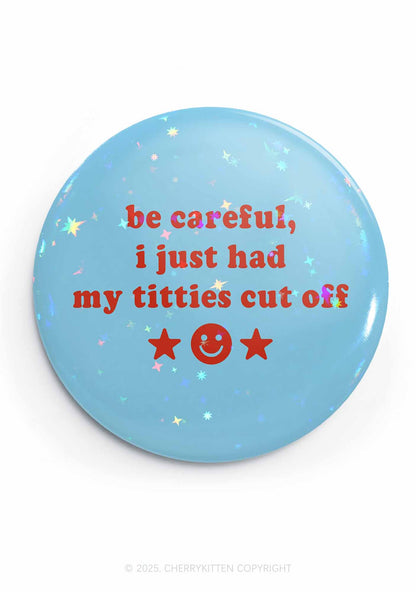 Just Had Txtties Cut Off Pride 1Pc Y2K Pin Badge Cherrykitten