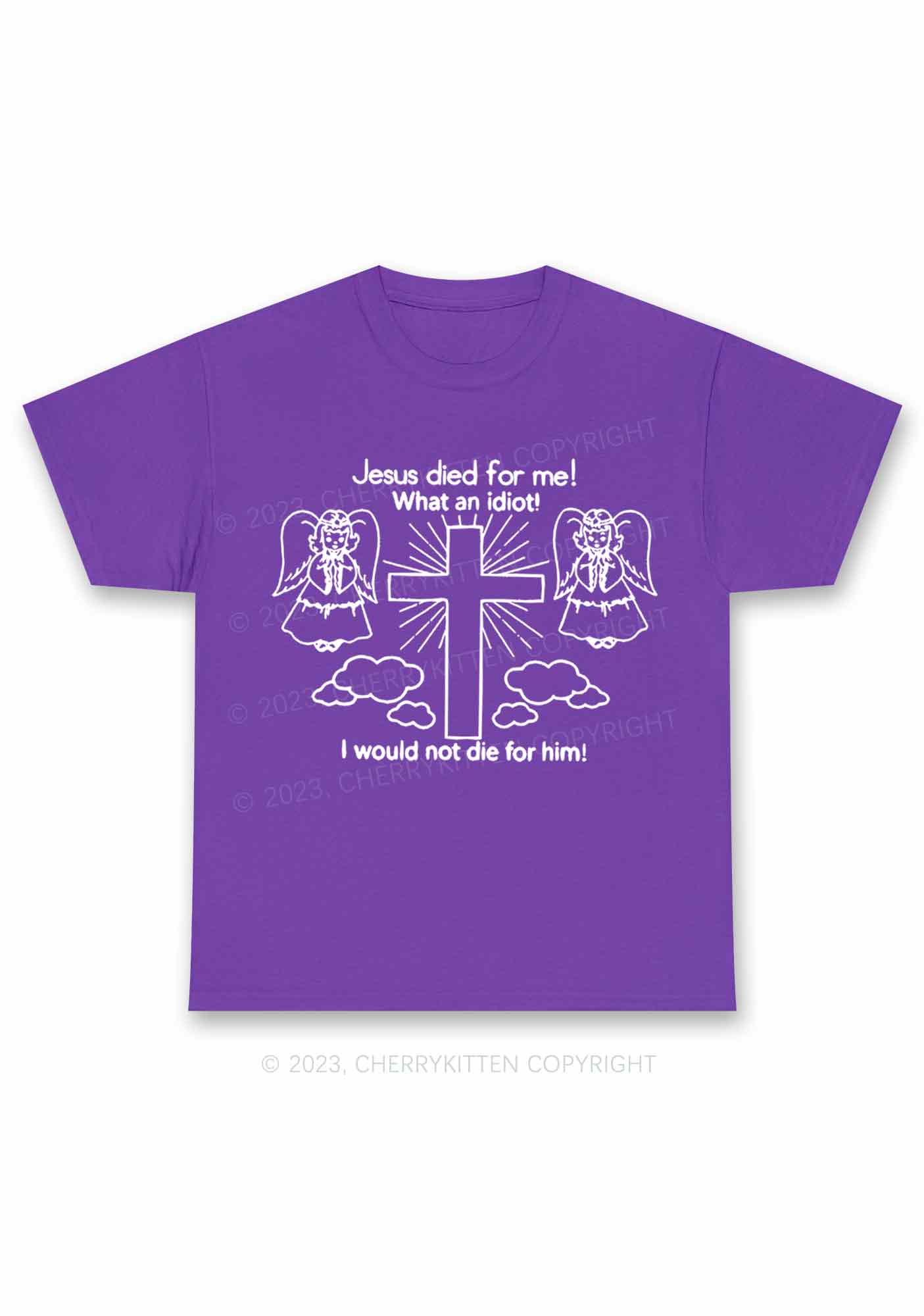 I Would Not Die For Jesus Y2K Chunky Shirt Cherrykitten