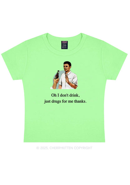 Oh I Don't Drink Y2K Baby Tee