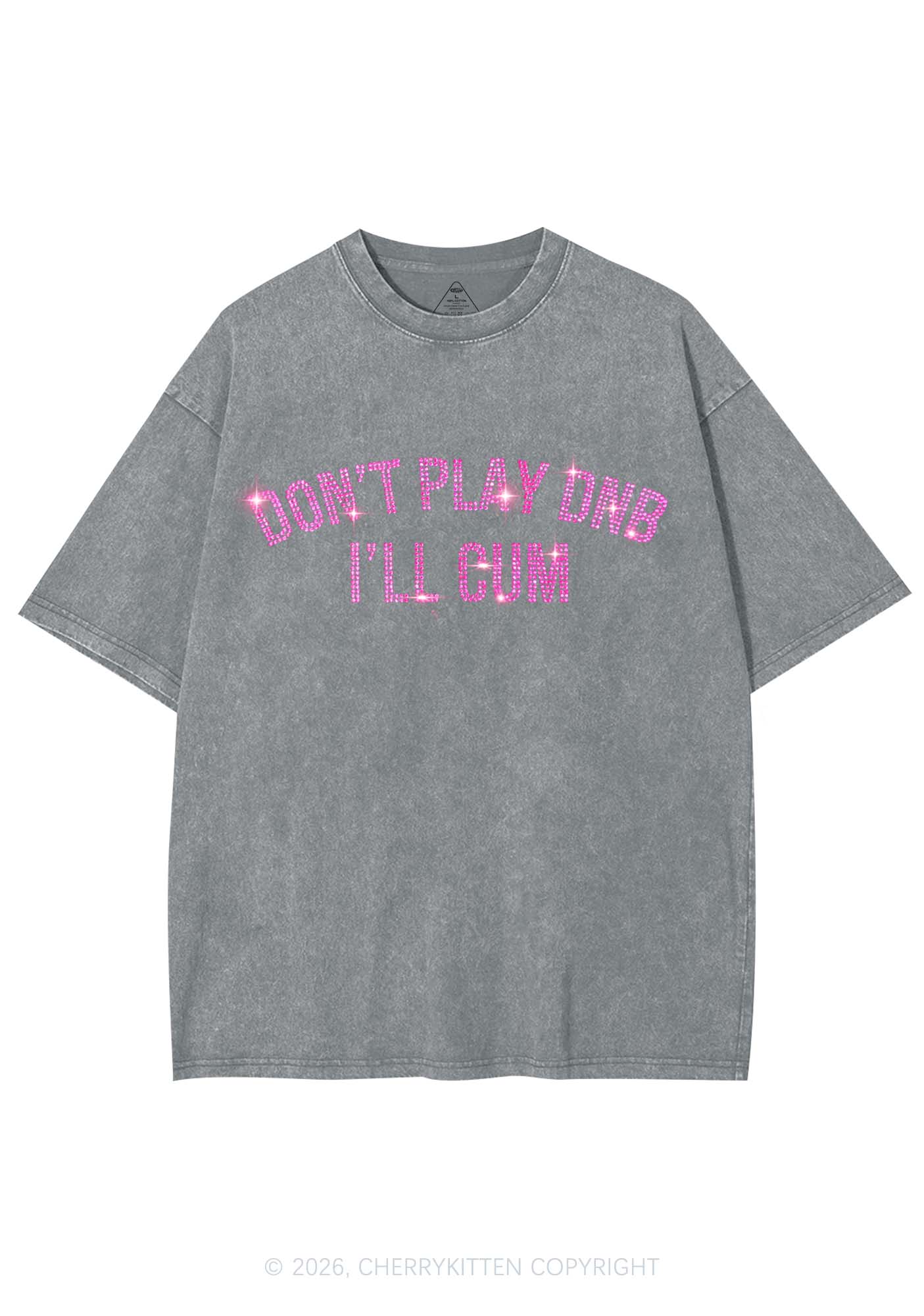 Rhinestone Dont Play DNB Y2K Shirts Washed Tee Cherrykitten