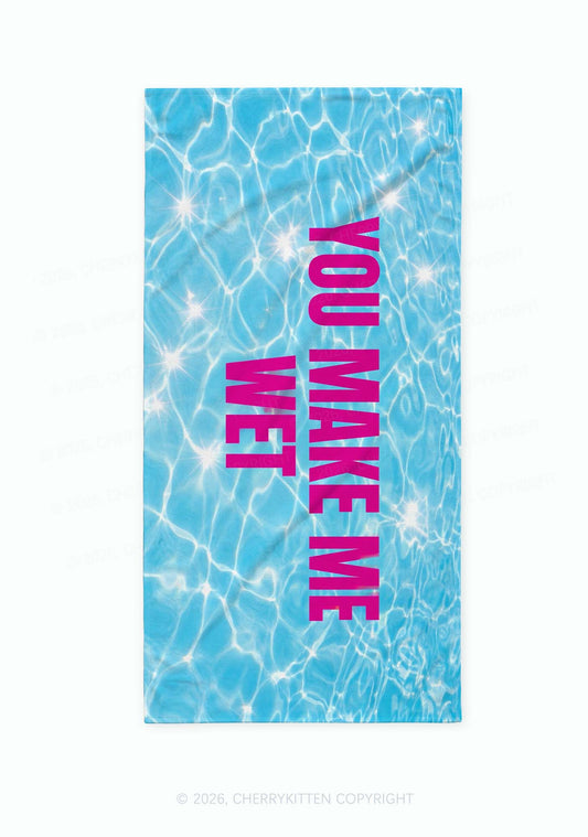 You Make Me Wet Y2K Beach Towel Cherrykitten