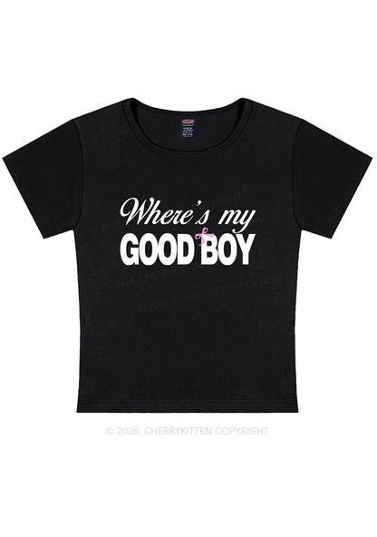 Wheres My Good Boy Y2K Baby Tee Cherrykitten