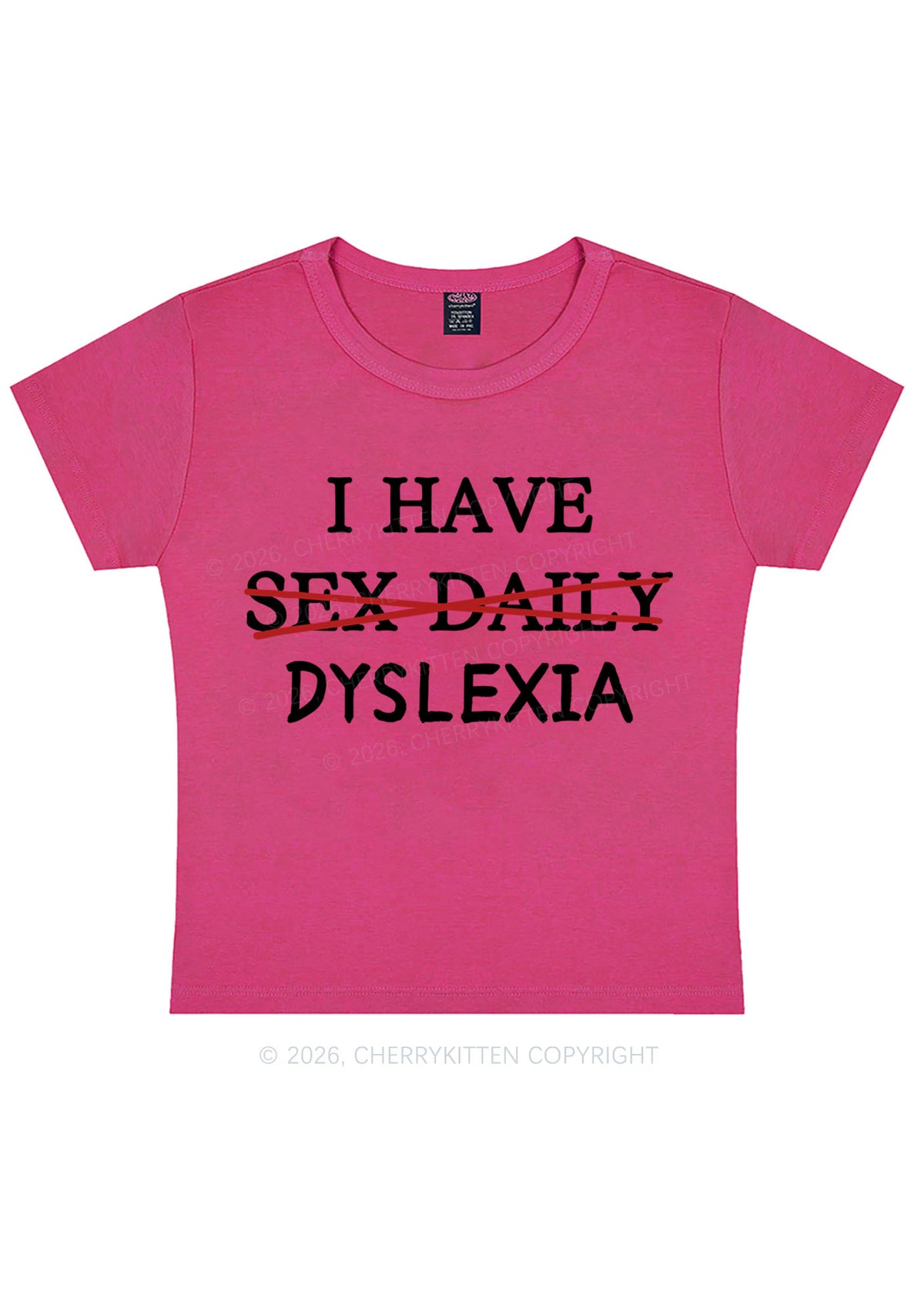 I Have Sx Daily Dyslexia Y2K Baby Tee Cherrykitten