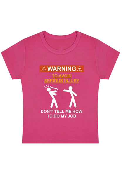 Curvy Don't Tell Me How To Do My Job Baby Tee