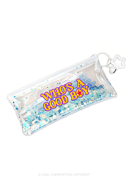 Whos A Good Boy Y2K Quicksand Transparent Pencil Pouch Cherrykitten