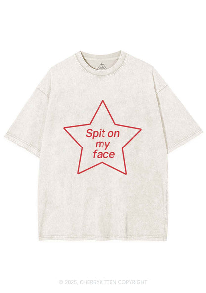 Spit On My Face Y2K Shirts Washed Tee Cherrykitten