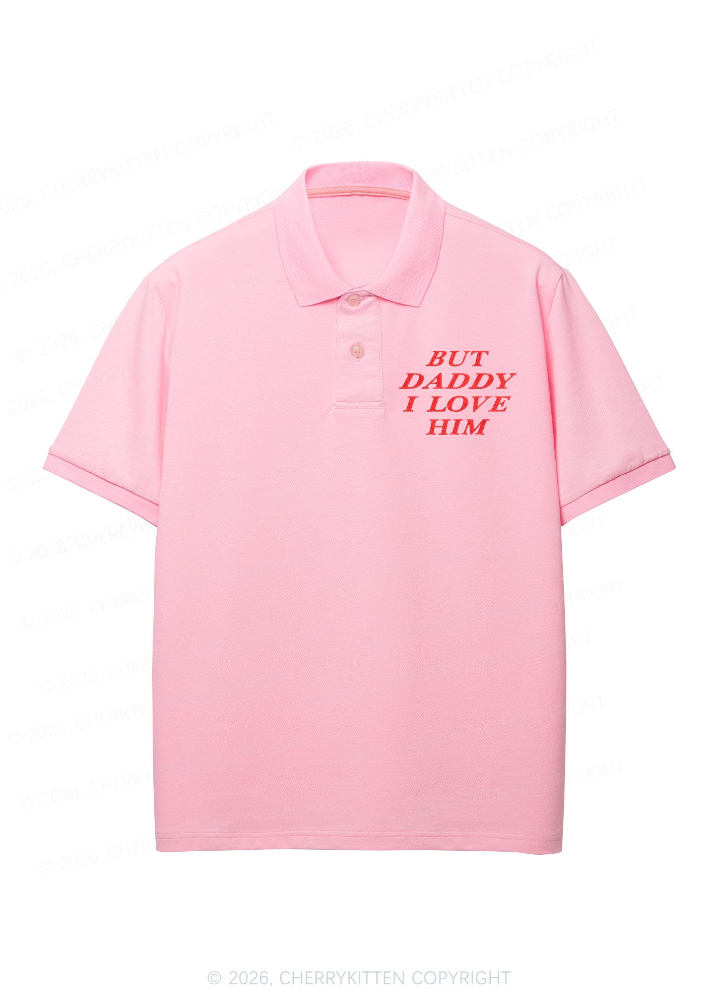 Embroidered But Daddy I Love Him Y2K Polo Shirts Cherrykitten
