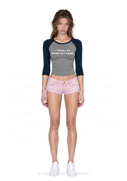 I Taste As Good As I Look Y2K Raglan Sleeve Top Cherrykitten