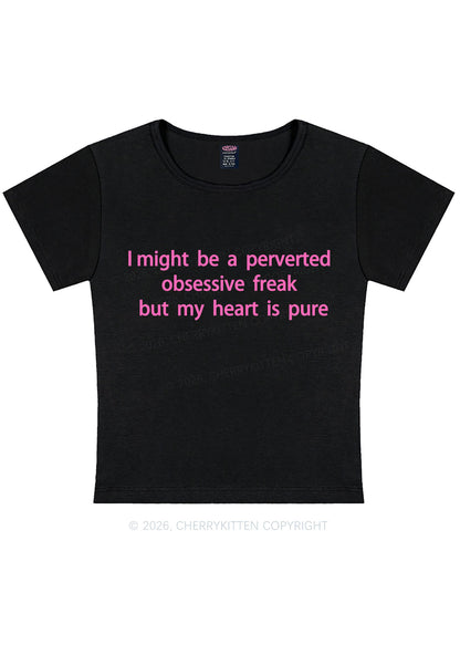 I Might Be A Perverted Obsessive Freak Y2K Baby Tee Cherrykitten