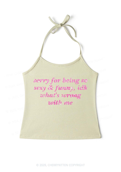 Glitter Sorry For Being So Funny Y2K Halter Neck Cami Cherrykitten