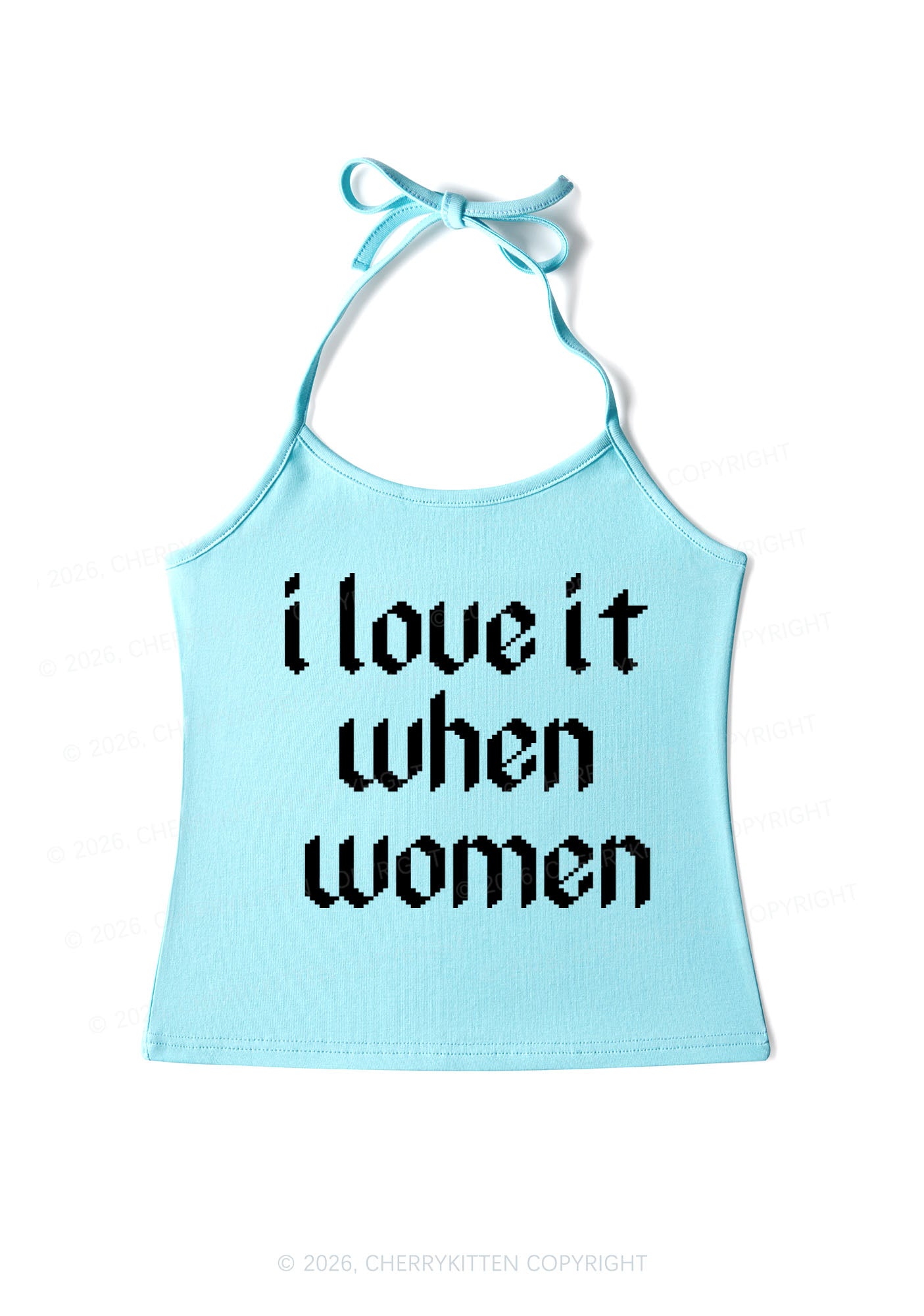 I Love It When Women Pride Y2K Halter Neck Cami Cherrykitten