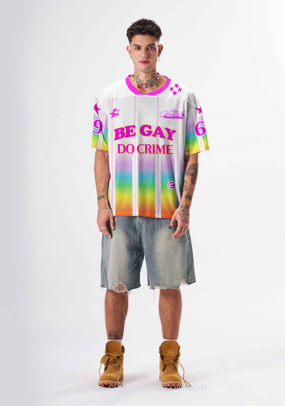 Be Gay Do Crime Rainbow Pride Y2K Sport Jersey Shirts Cherrykitten