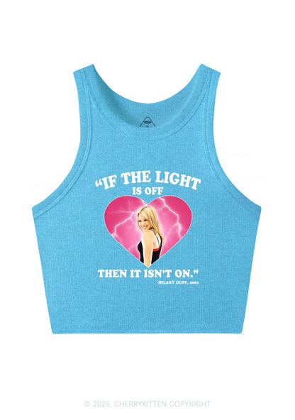If The Light Is Off Y2K Crop Tank Top Cherrykitten