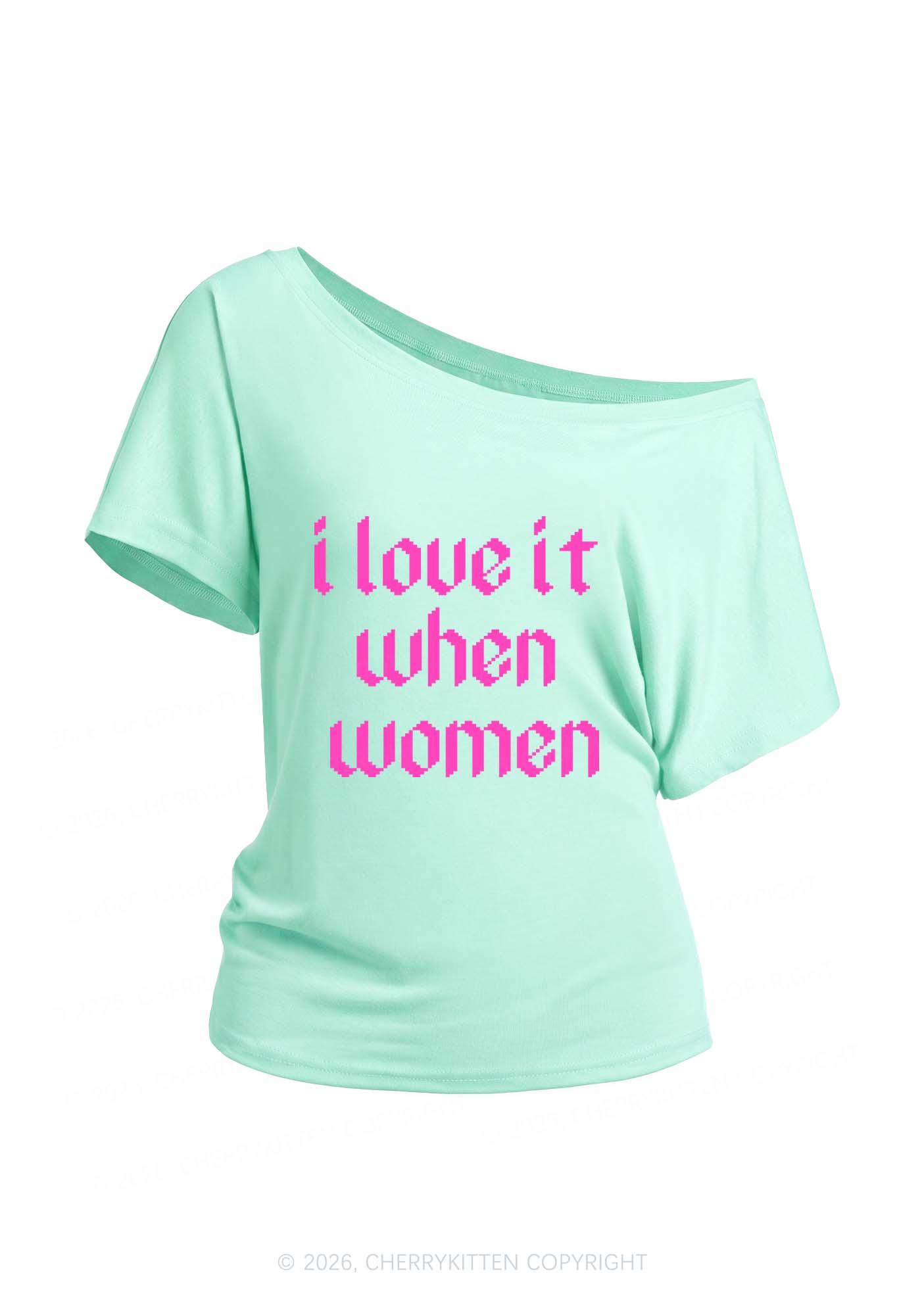 I Love It When Women Pride Y2K Off Shoulder Tee Cherrykitten