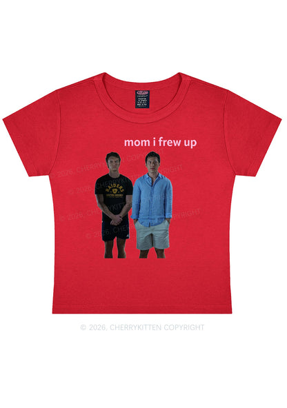 Mom I Frew Up HR Y2K Baby Tee Cherrykitten