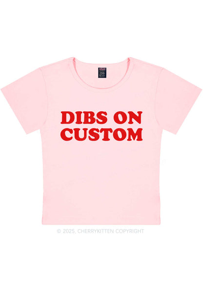 Dibs On Custom Y2K Baby Tee Cherrykitten