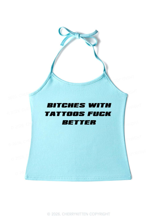 Bxxches With Tattoos Fxxk Better Y2K Halter Neck Cami Cherrykitten