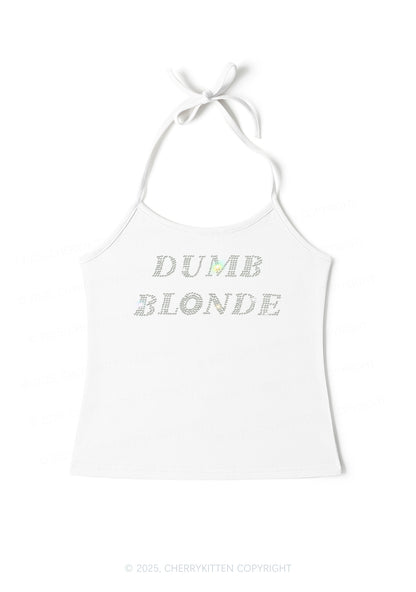 Rhinestone Dumb Blonde Y2K Halter Neck Cami Cherrykitten