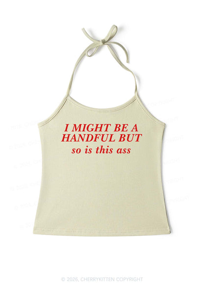 I Might Be Handful Y2K Halter Neck Cami Cherrykitten