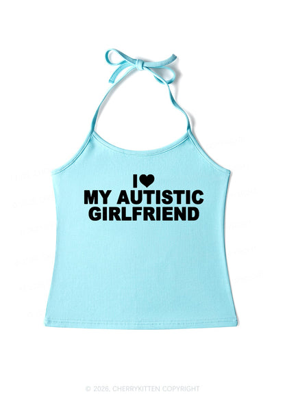 I Love My Autistic GF Valentine's Day Y2K Halter Neck Cami Cherrykitten