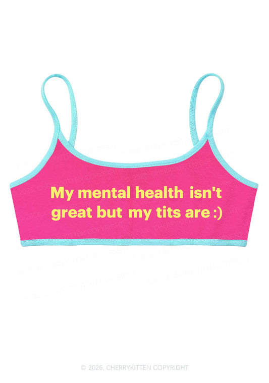 My Mental Health Isnt Great Y2K Super Crop Cami Cherrykitten