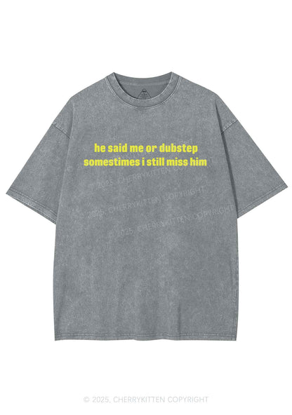 He Said Dubstep Y2K Shirts Washed Tee Cherrykitten