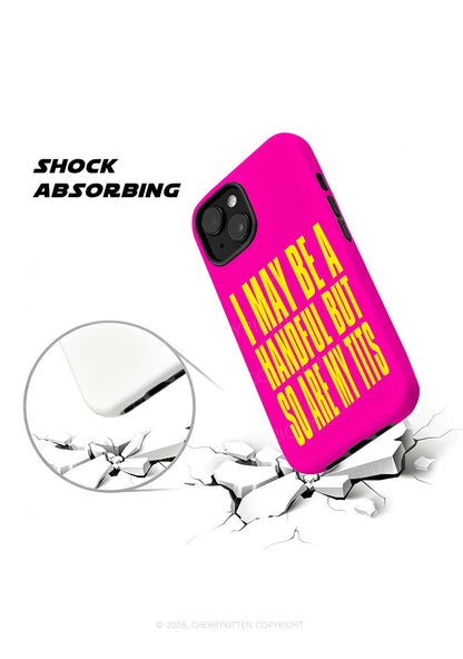 I May Be A Handful Y2K Phone Case Cherrykitten