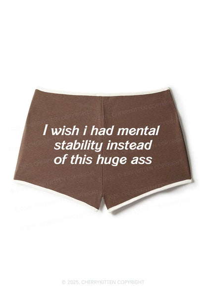 I Wish Mental Stability Y2K Booty Shorts Cherrykitten