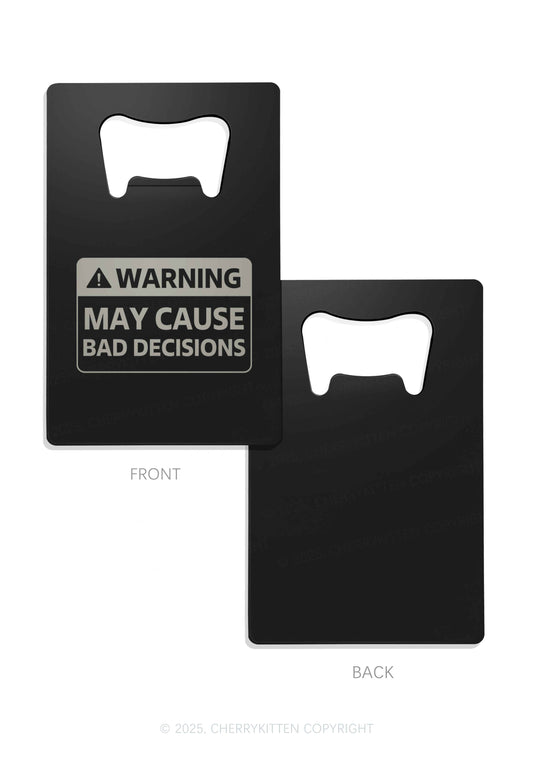 Warning Cause Bad Y2K Credit Card Bottle Openers Cherrykitten
