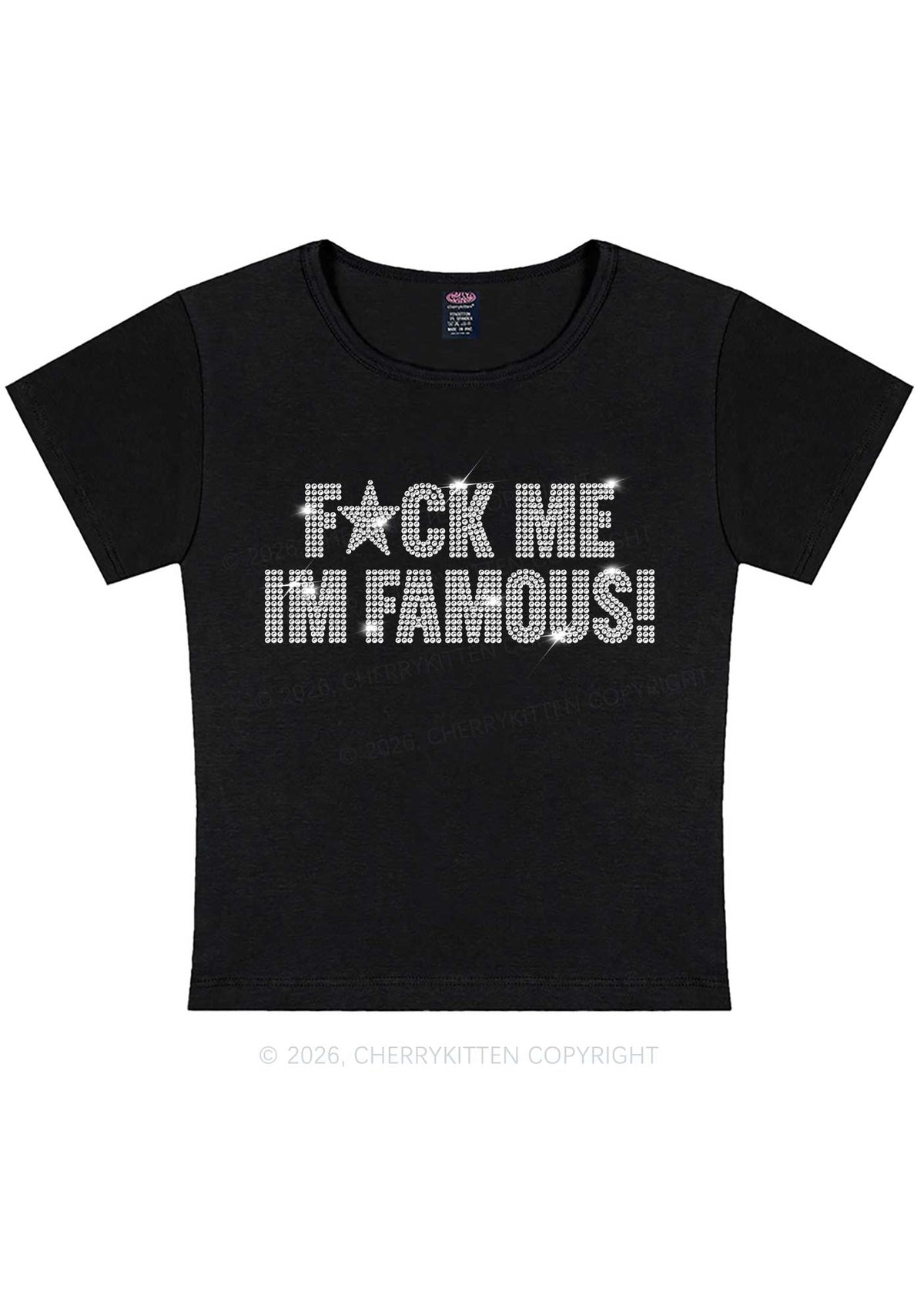 Rhinestone Fxxk Me Im Famous Y2K Baby Tee Cherrykitten
