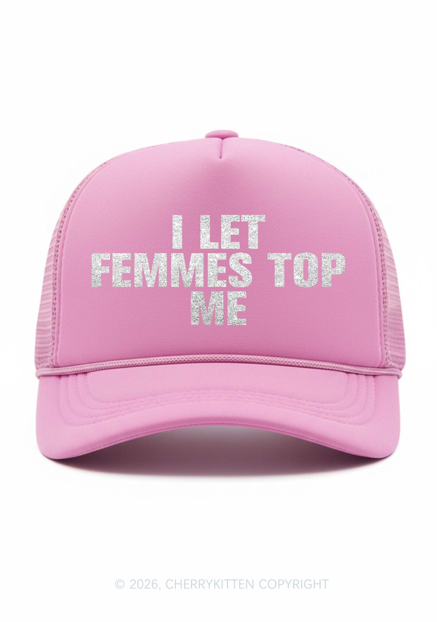 Glitter I Let Femmes Top Me Pride Y2K Trucker Hat Cherrykitten